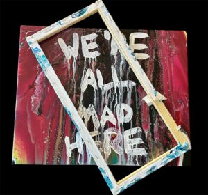 Tyler - We're All Mad Here